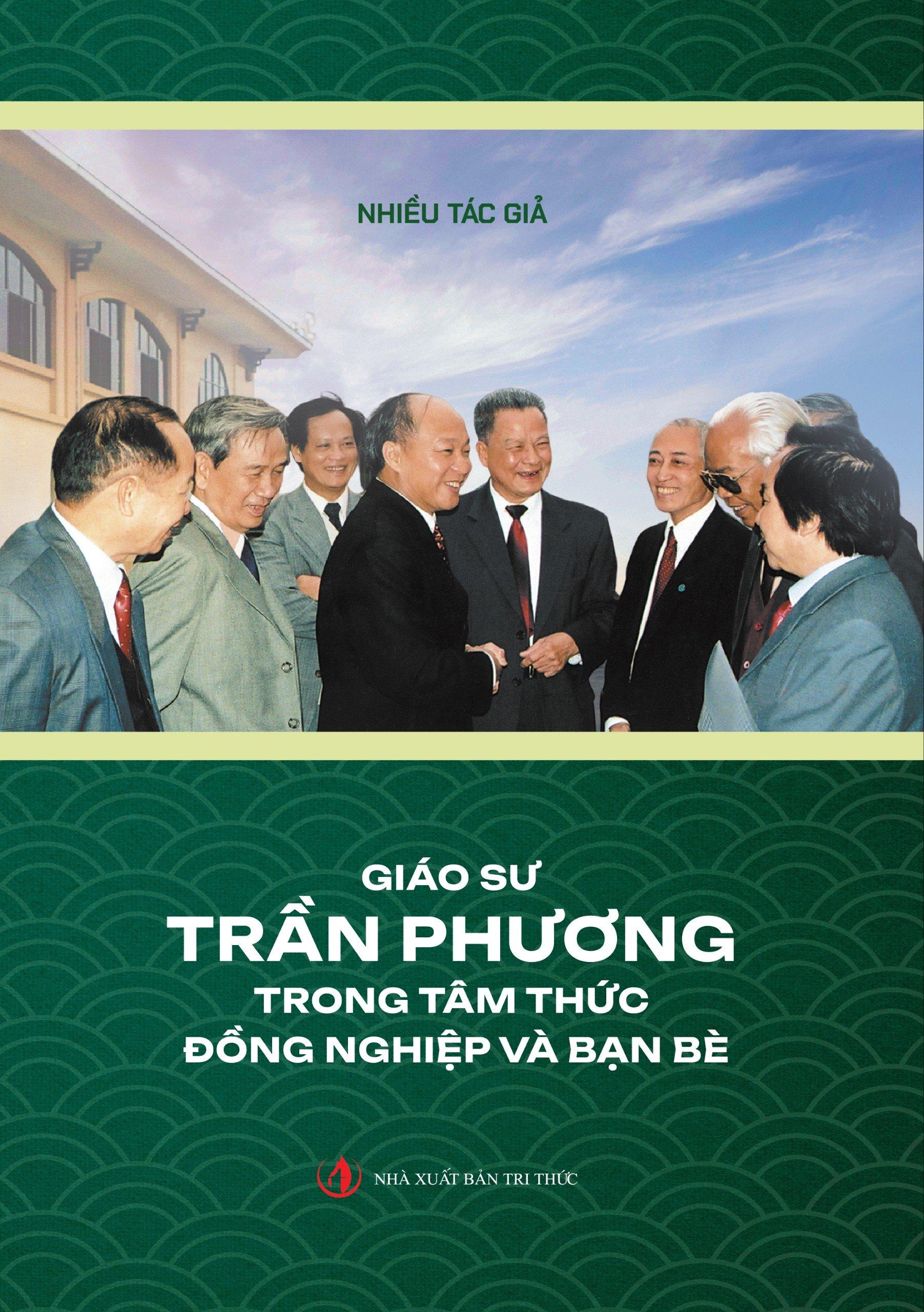 Giáo sư Trần Phương trong tâm thức đồng nghiệp và bạn bè
